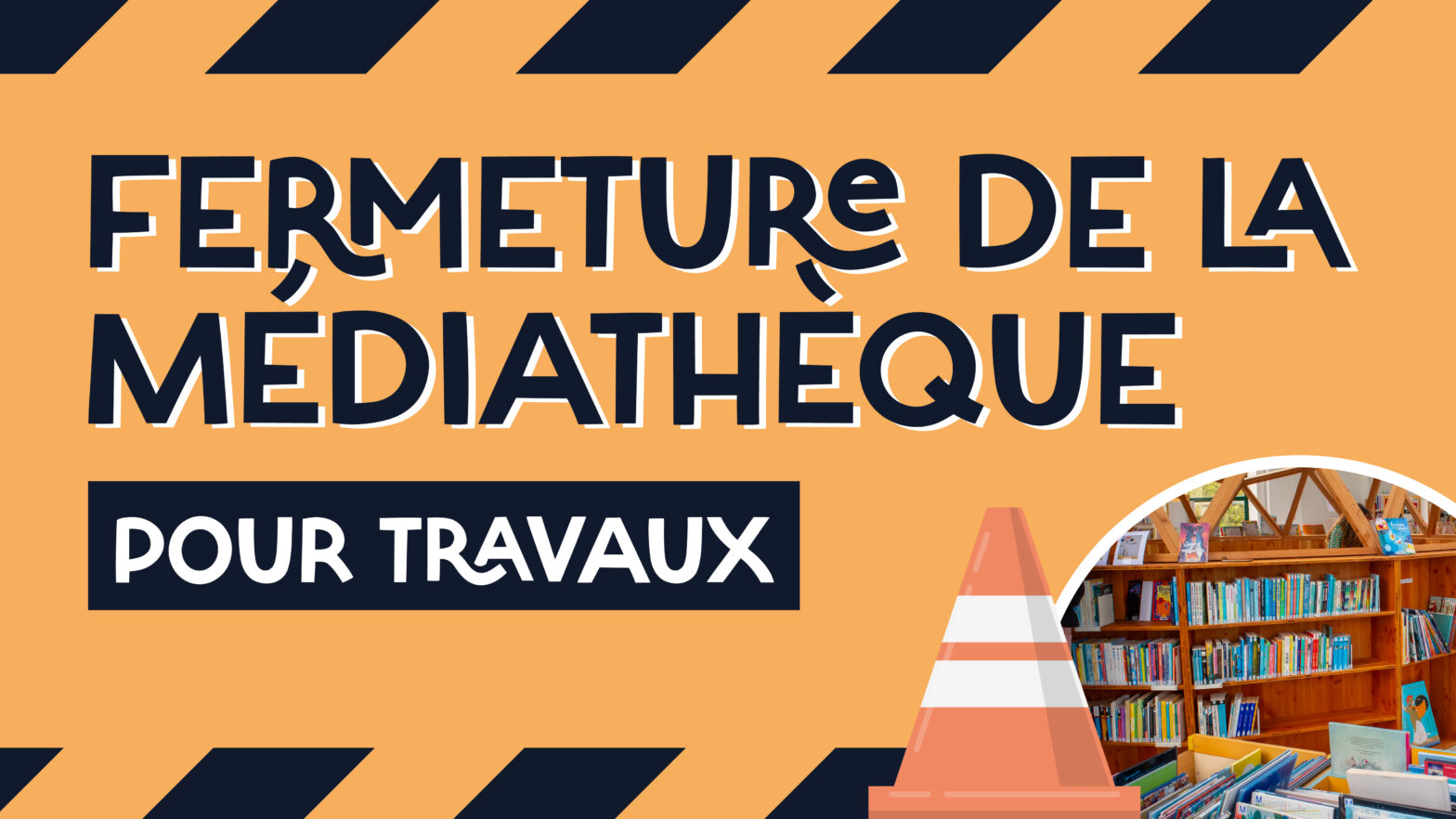 Fermeture de la médiathèque pour travaux